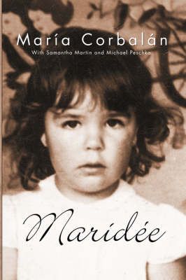 Maridée: The Memoirs of María Haydée Corbalán 9781891386978 (Book)
