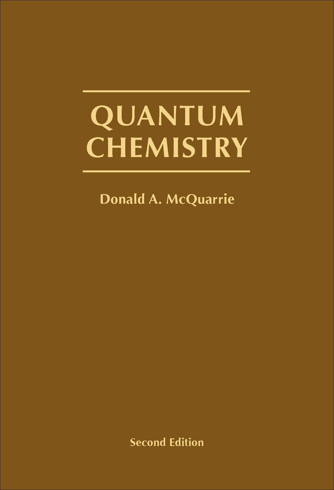 Quantum Chemistry, 2nd edition By Donald A. McQuarrie 9781891389504