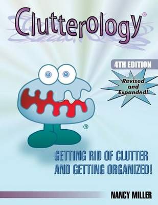 Clutterology By Nancy Miller 9781891440892 (Paperback)