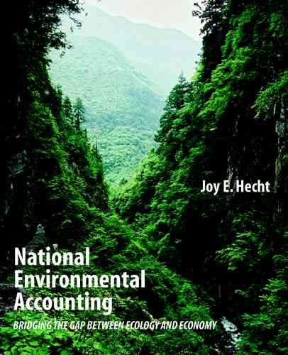 National Environmental Accounting By Joy E. Hecht 9781891853937