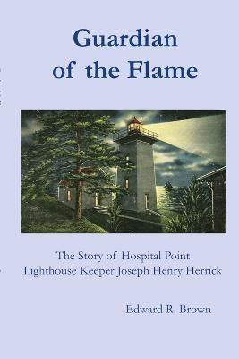Guardian of the Flame By Edward R Brown 9781891906145 (Paperback)