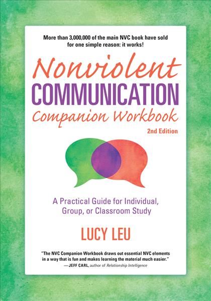 Nonviolent Communication Companion Workbook By Lucy Leu 9781892005298