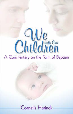 We with Our Children By Cornelis Harinck 9781892777928 (Paperback)