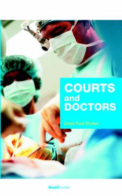 Courts and Doctors By Lloyd Paul Stryker 9781893122734 (Paperback)