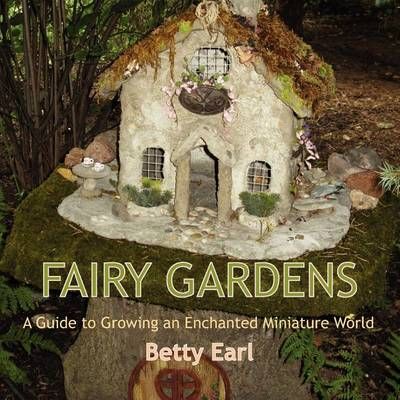 Fairy Gardens By Betty K Earl 9781893443501 (Paperback)
