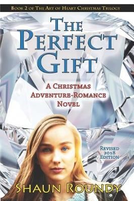 The Perfect Gift By Shaun Roundy 9781893594180 (Paperback)