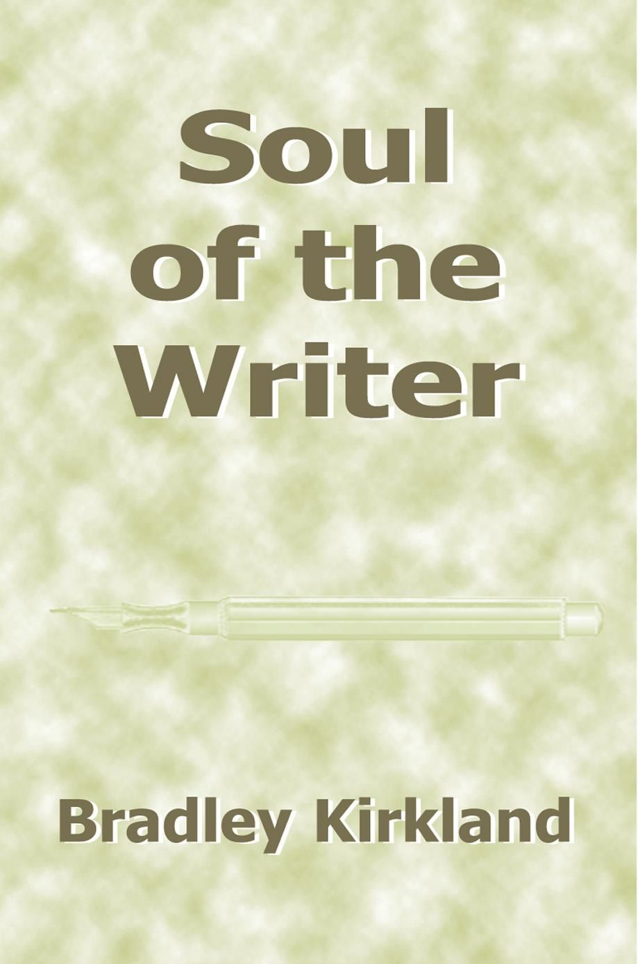 Soul of the Writer By of the Writer Soul 9781893652538 (Paperback)