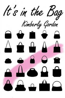 It's in the Bag By Gordon, Kimberly 9781893729674 (Paperback)