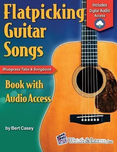Flatpicking Guitar Songs By Bert Casey 9781893907416 (Paperback)