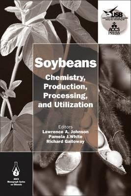 Soybeans By Lawrence Alan Johnson, Pamela J. White, Richard Galloway