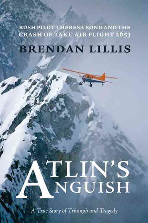 Atlin's Anguish By Brendan Lillis 9781894759755 (Paperback)
