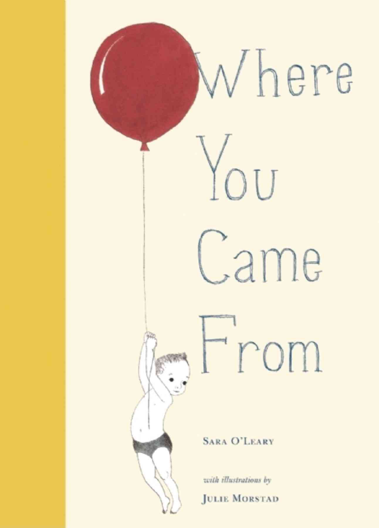 Where You Came From By Sara O'Leary 9781894965460 (Hardback)
