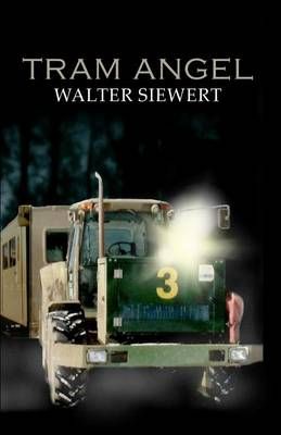 Tram Angel By Walter Siewert 9781895112245 (Paperback)