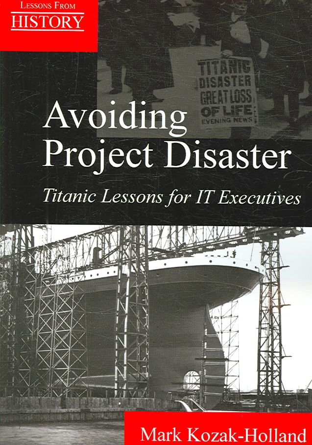 Avoiding Project Disaster By Mark Kozak-Holland 9781895186734