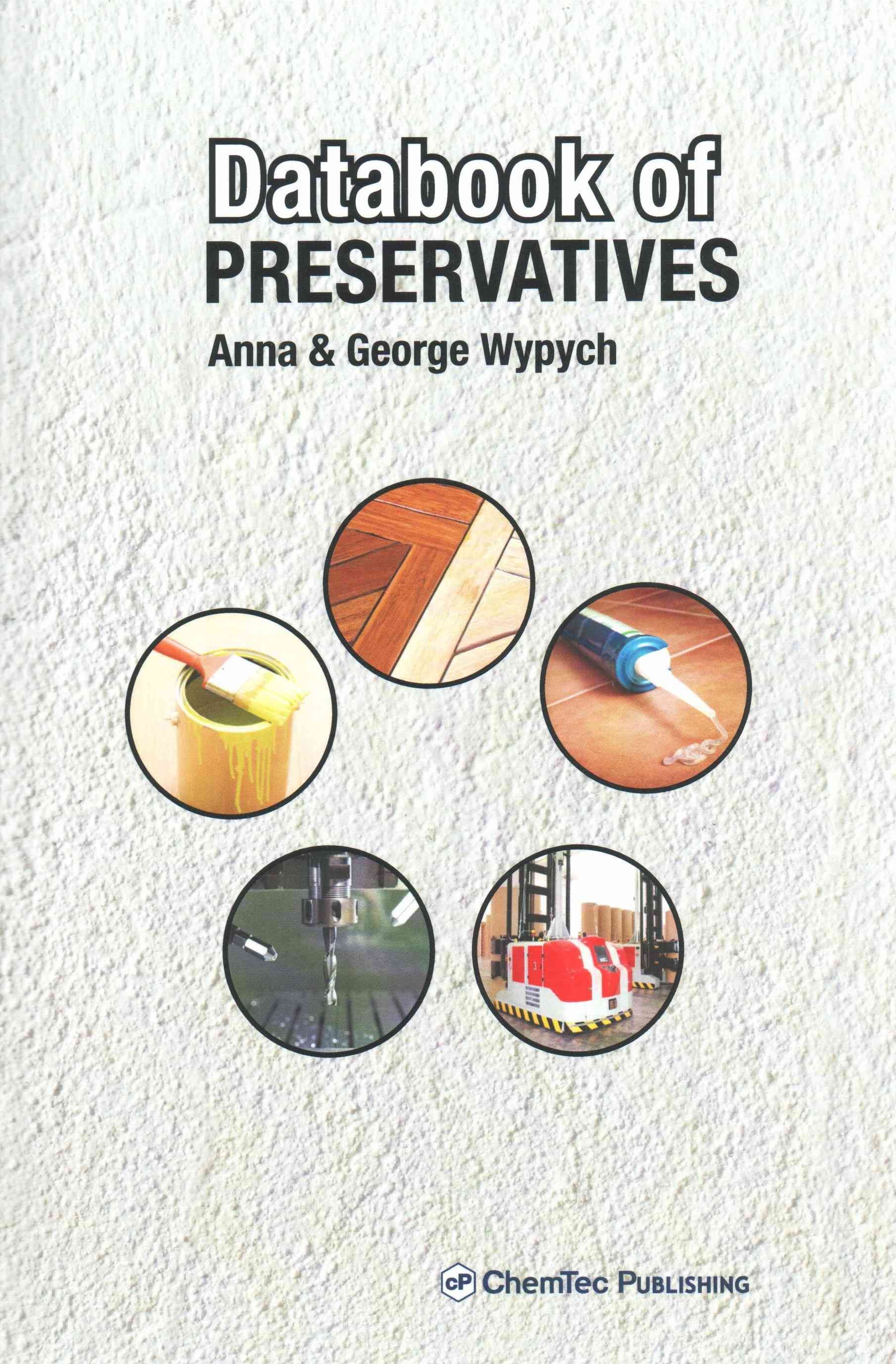 Databook o Preservatives By Wypych, Anna 9781895198904 (Hardback)