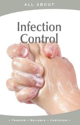 All About Infection Control By Laura Flynn M B a 9781896616667