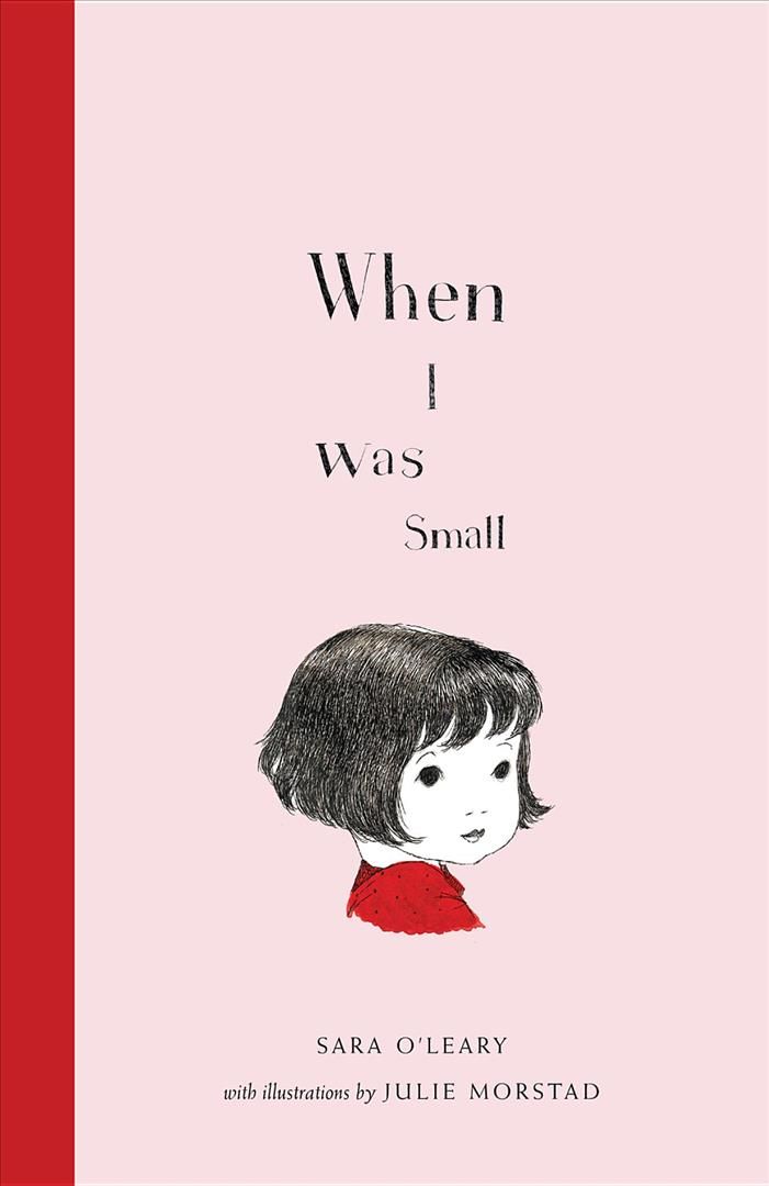 When I Was Small By Sara O'Leary 9781897476383 (Hardback)