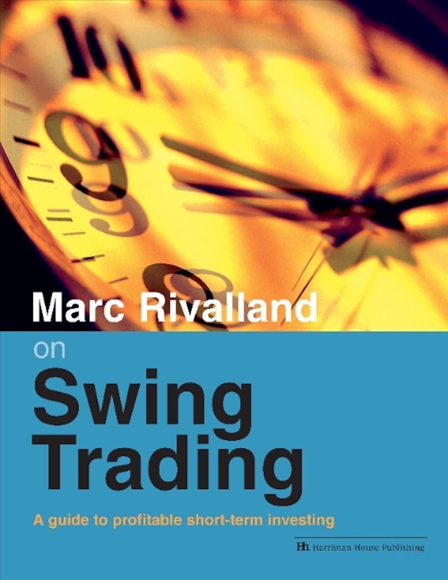 Marc Rivalland on Swing Trading By Marc Rivalland 9781897597194