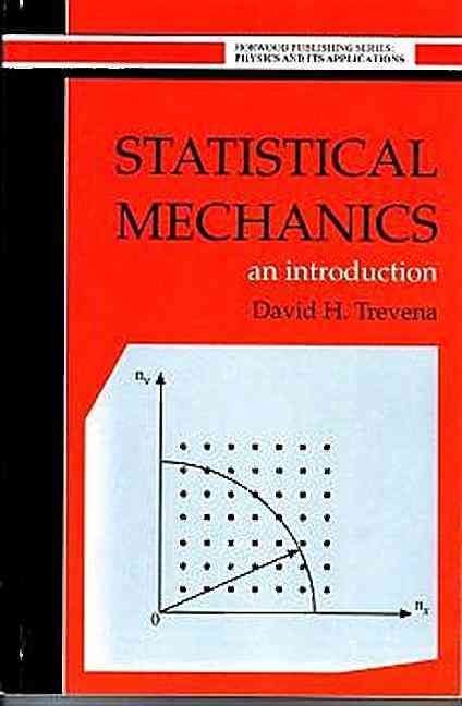 Statistical Mechanics By D H (University College of Wales, UK) Trevena
