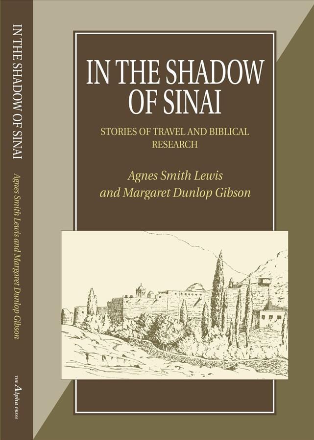 How the Codex Was Found By Margaret Dunlop Gibson, Agnes Smith Lewis