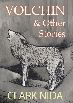 Volchin & Other Stories By NIDA, CLARK 9781898728443 (Paperback)