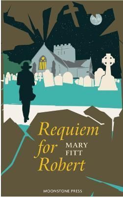 Requiem for Robert By Mary Fitt 9781899000524 (Paperback)