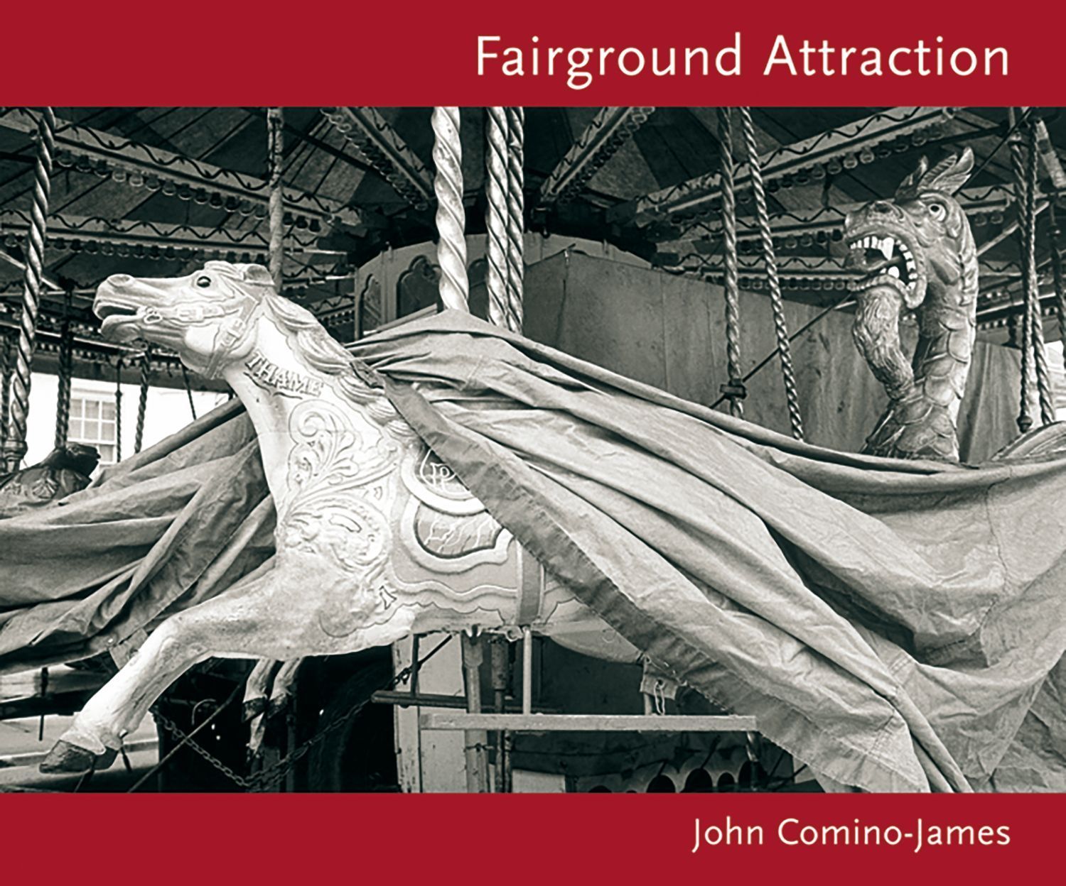 Fairground Attraction By John James-Comino 9781899235742 (Hardback)