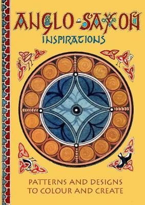 Anglo-Saxon Inspirations By Claudia Myatt 9781899262496 (Paperback)