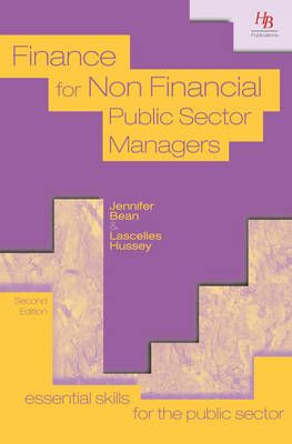Finance for Non Financial Public Sector Managers By Jennifer Bean
