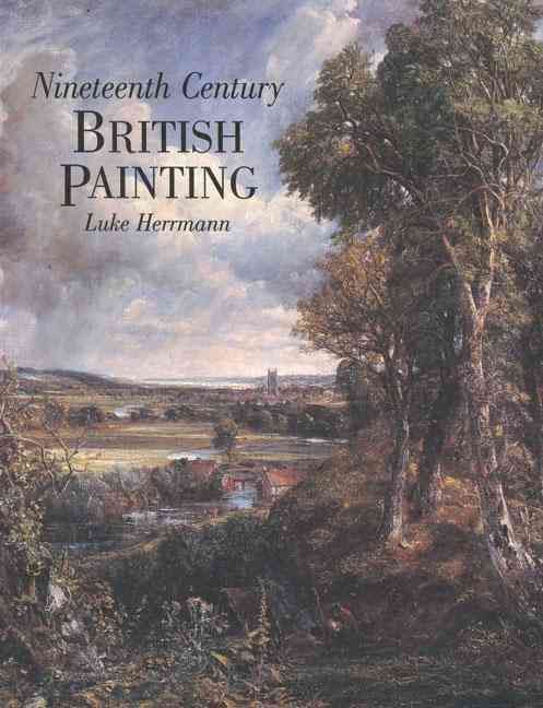 Nineteenth Century British Painting By Luke Herrmann 9781900357173
