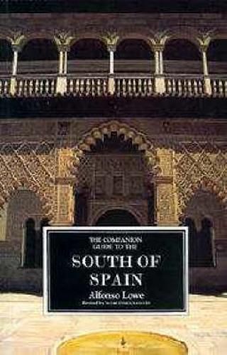 The Companion Guide to the South of Spain By Lowe, Alfonso (Paperback)