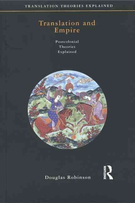 Translation and Empire By Robinson, Douglas 9781900650083 (Paperback)