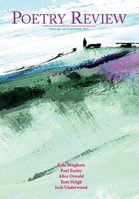 Poetry Review Volume 103.4 Winter 2013 By Maurice Riordan (editor)