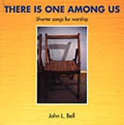 There Is One Among Us By Wild Goose Worship Group 9781901557213