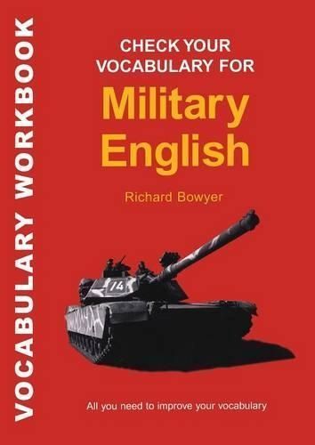 Check Your Vocabulary for Military English By Bloomsbury Publishing
