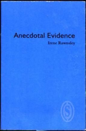 Anecdotal Evidence By Irene Rawnsley 9781902382579 (Pamphlet)