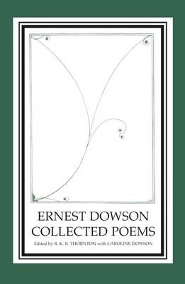 Ernest Dowson Collected Poems By Dowson, Ernest 9781902459479