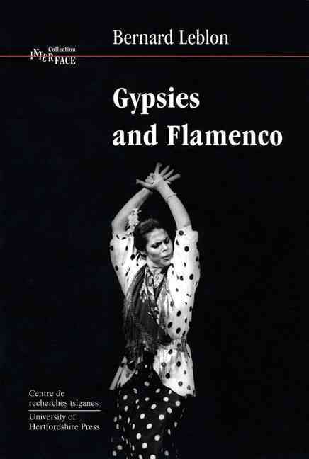Gypsies and Flamenco By Bernard Leblon 9781902806051 (Paperback)