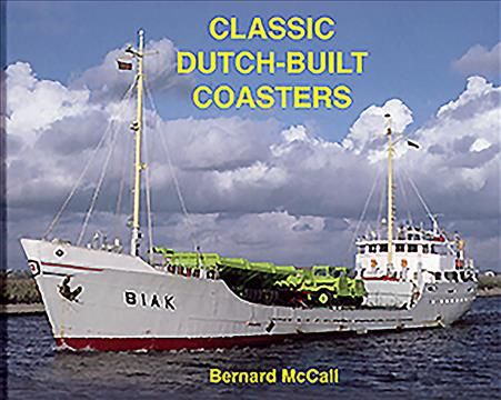 Classic Dutch-Built Coasters By Bernard McCall 9781902953687