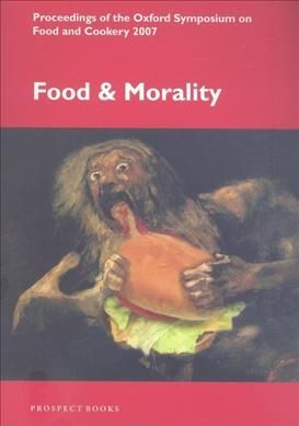Food and Morality By Susan Friedland 9781903018590 (Paperback)