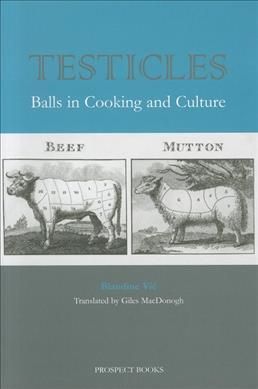 Testicles By Blandine Vié, Giles MacDonogh 9781903018835 (Paperback)