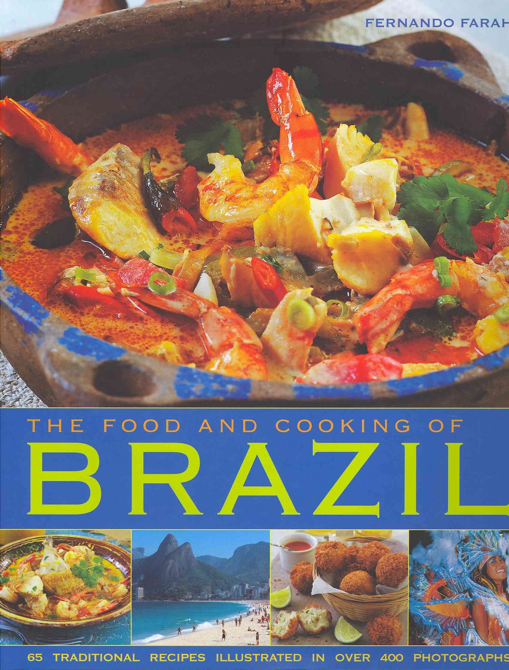 The Food and Cooking of Brazil By Fernando Farah 9781903141939
