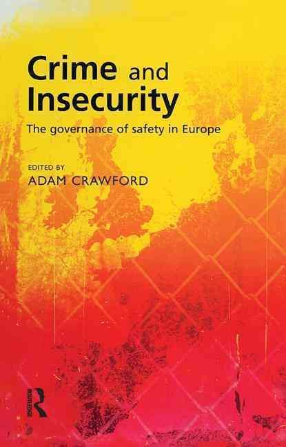 Crime and Insecurity By Adam Crawford 9781903240489 (Hardback)