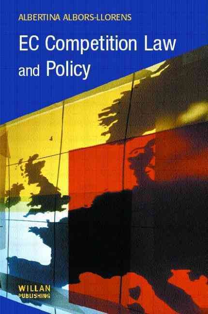 EC Competition Law and Policy By Albertina Albors-Llorens (Paperback)