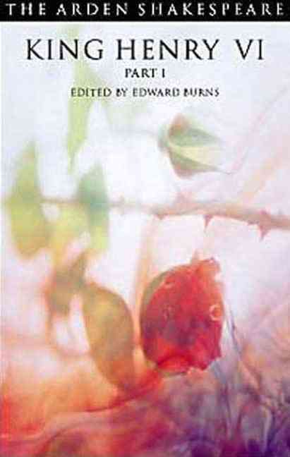 King Henry VI, Part 1 By William Shakespeare, Edward Burns (Paperback)