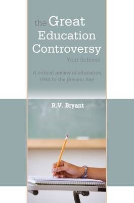 The Great Education Controversy By Ray Bryant 9781903499542