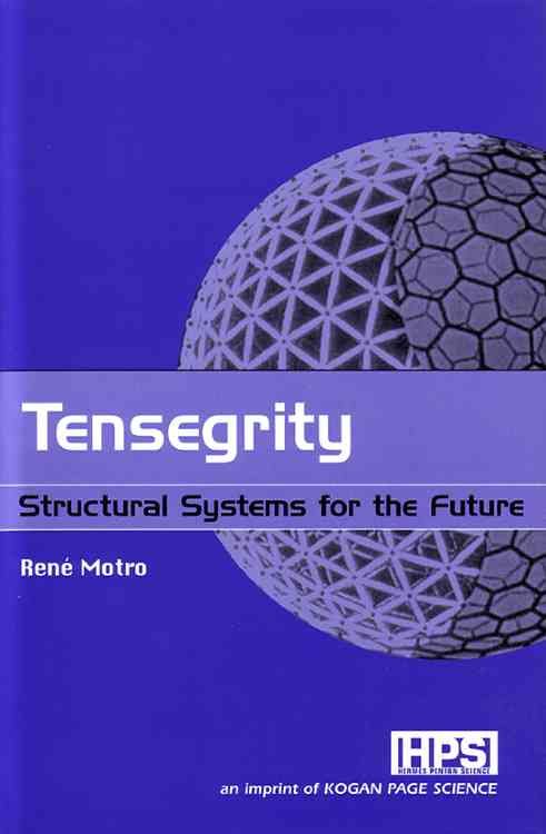 Tensegrity: Structural Systems for the Future (Uitgawe) By Motro, Rene