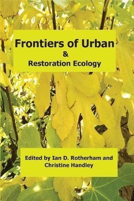 Frontiers of Urban & Restoration Ecology 9781904098720 (Paperback)