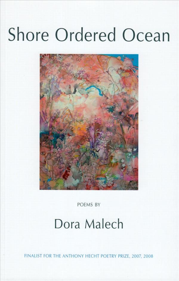 Shore Ordered Ocean By Dora Malech 9781904130390 (Paperback)