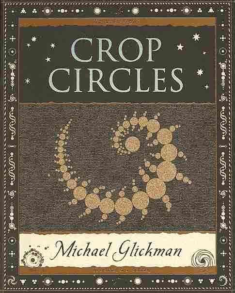Crop Circles By Michael Glickman, Wolfgang Schindler, Allan Brown